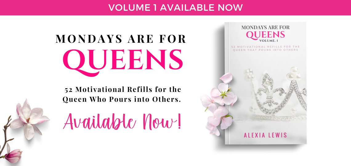Mondays Are for Queens by Alexia Lewis